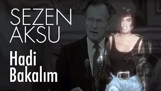 Sezen Aksu - Hadi Bakalım (Official Video)