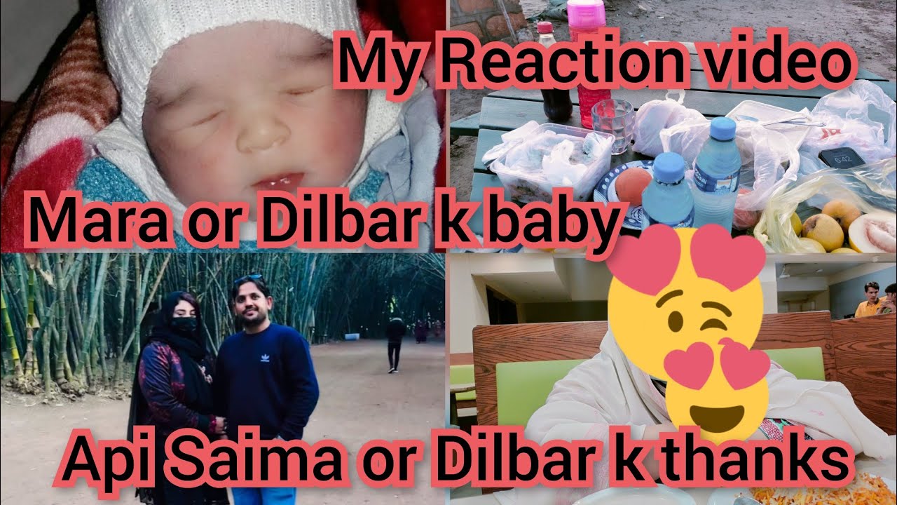 Mara or Dilbar k baby,,Api Saima or Dilbar k thanks,,My Reaction video ...