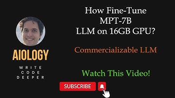 AI-Code-Mastery (Episode 8): Fine-Tuning MPT-7B by Single GPU | Open-Source and Commercializable