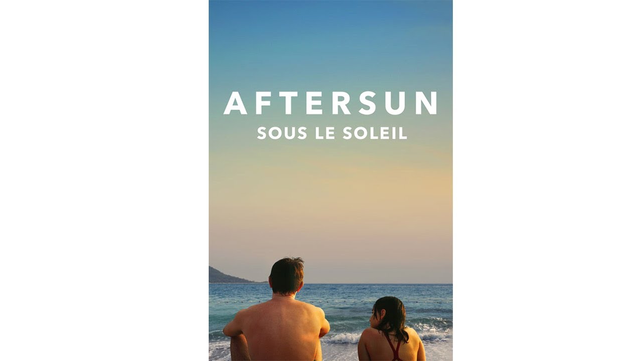 AFTERSUN (Sous le Soleil) (VOSTFRENCH) Streaming XviD AC3 YouTube