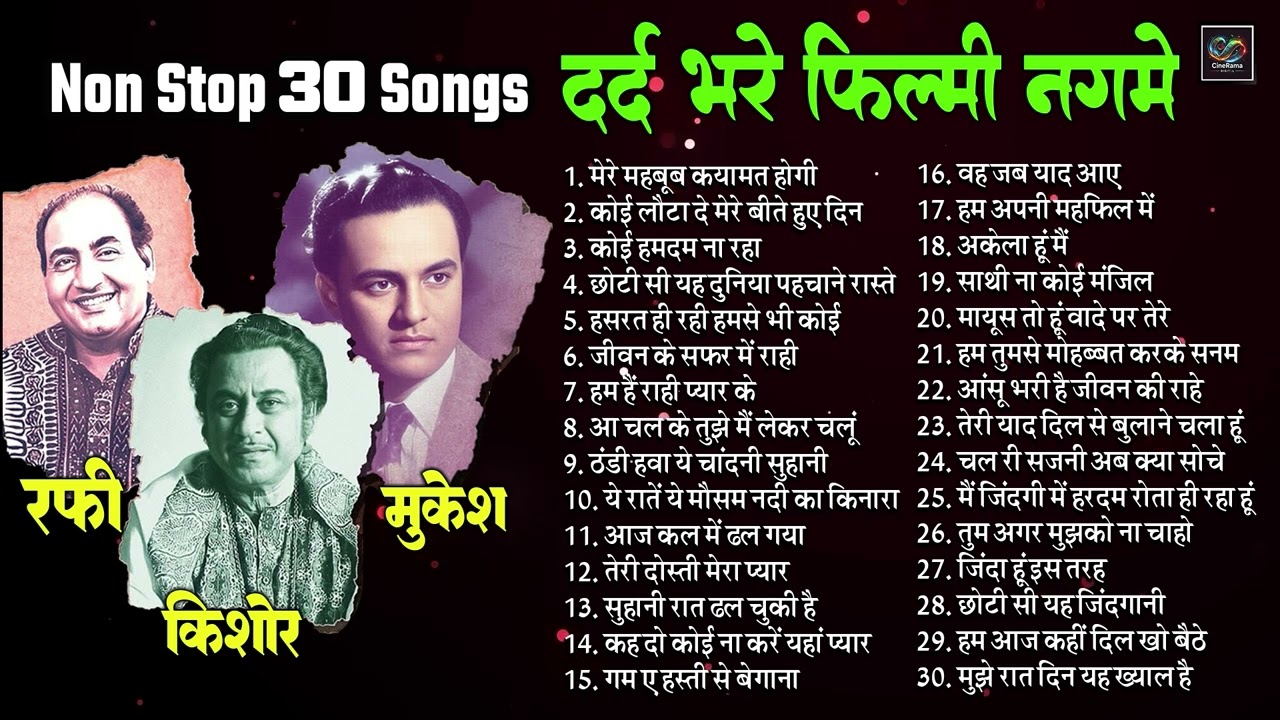 Old Is Gold Rafi,Kishor,Mukesh Non Stop Top30 दर्द भरे फ़िल्मी नगमे Evergreen Hits Viral Sad Songs