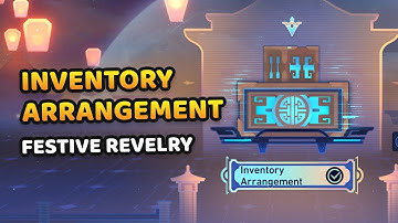 All Inventory Arrangement Guide (Easy and Hard Mode) - Festive Revelry Event | Honkai: Star Rail