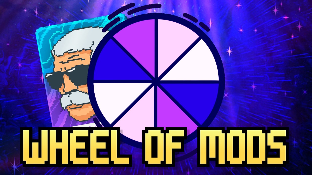 Wheel of Mods + New Roguelike???