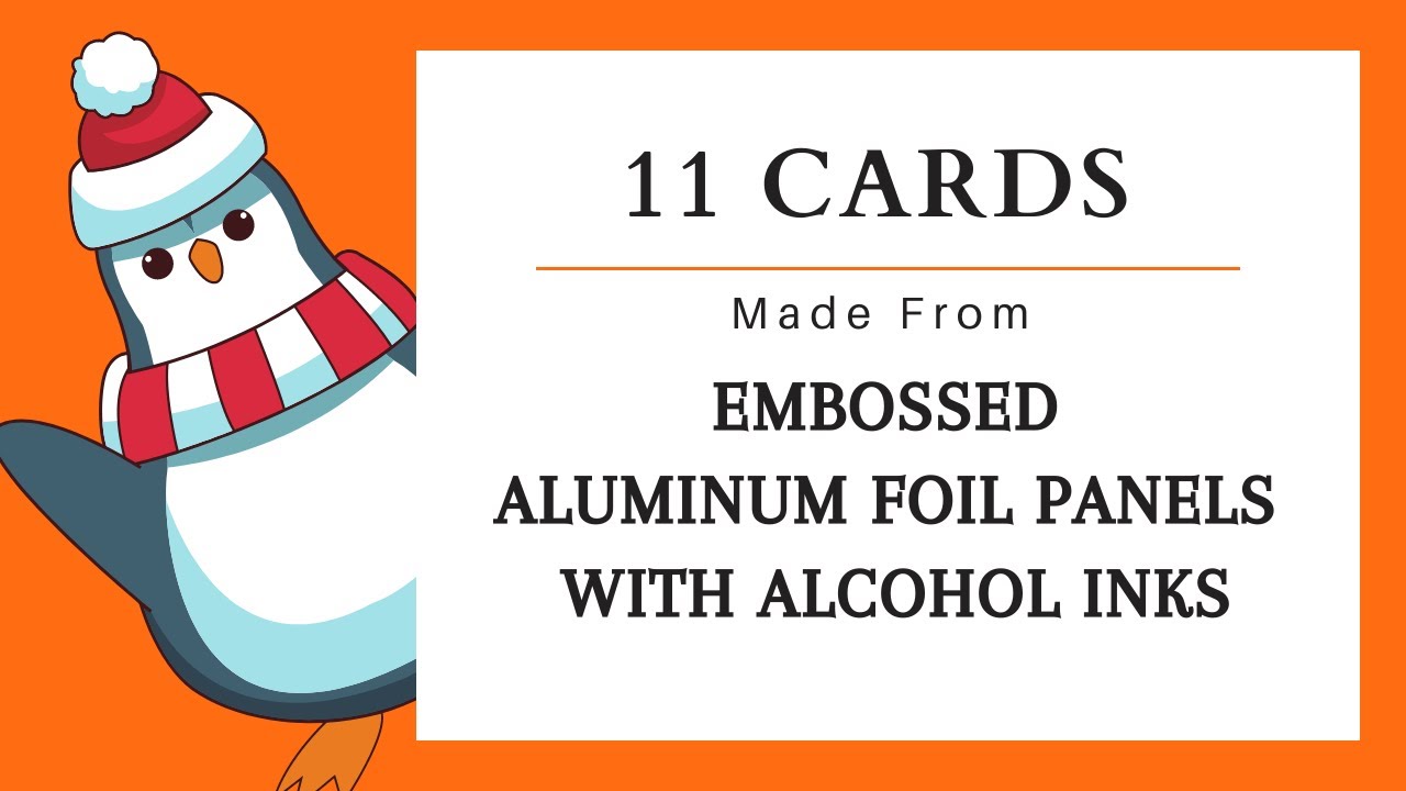 11 Cards Made From Embossed Aluminum Foil Panels and Alcohol Inks - YouTube