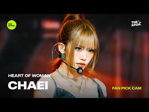 [FAN <strong>PICK</strong> CAM 4K] <strong>HEART</strong> OF WOMAN - CHAEI ‘SHOW H.O.W’ [하트오브우먼-채이] @THE SHOW 260728 방송