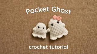 Full Crochet the Pocket Ghost in 10 Minutes! 👻 Easy, Fast, No-Sew Tutorial for Halloween 👻 Guide