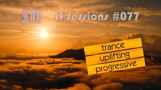Uplifting Trance Dj Set  if Sessions 077 By dj sn