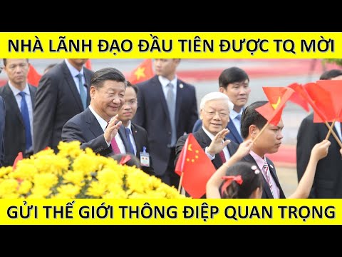 Video Sao Trung Quốc vội mời TBT Nguyễn Phú Trọng đến thăm... - youtube