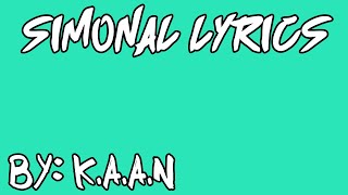 Simonal Lyrics (By: K.A.A.N)  [K.A.A.N Lyrics|
