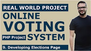 Online Voting System Project in PHP with source code | Developing Elections Page