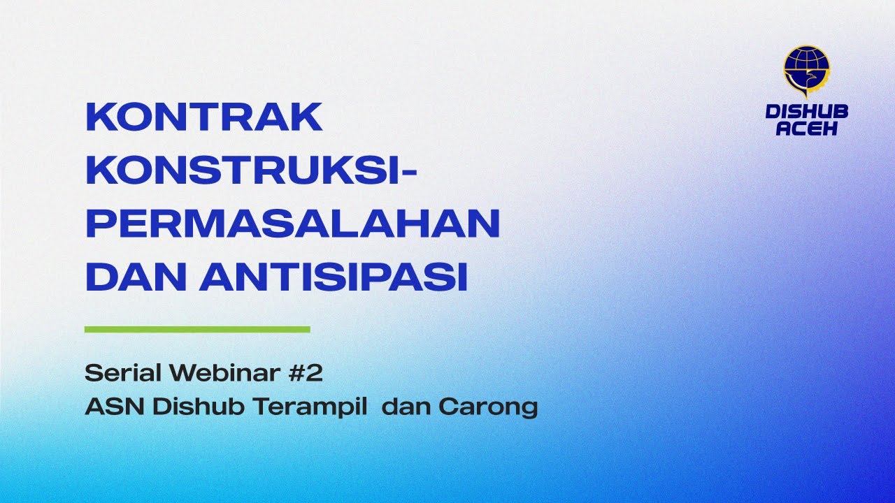 Kontrak Konstruksi - Permasalahan dan Antisipasi