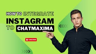 How to Connect Instagram to ChatMaxima for Seamless Communication