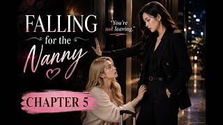 Falling For The Nanny Chapter 5 | Original WLW Audiobook 