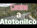 🇲🇽VLOG🇲🇽/Recorrimos el camino con la música de Luzeros/Vamos a Atotonilco 2022