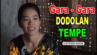 GARA - GARA DODOLAN TEMPE - Film Pendek Ngapak Banyumas