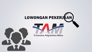 LOWONGAN PEKERJAAN HRD DAN ACCOUNTING STAFF PT TRISARANA ADYATAMA MITRA 2023 LOWONGAN PEKERJAAN HRD DAN ACCOUNTING STAFF PT TRISARANA ADYATAMA MITRA 2023