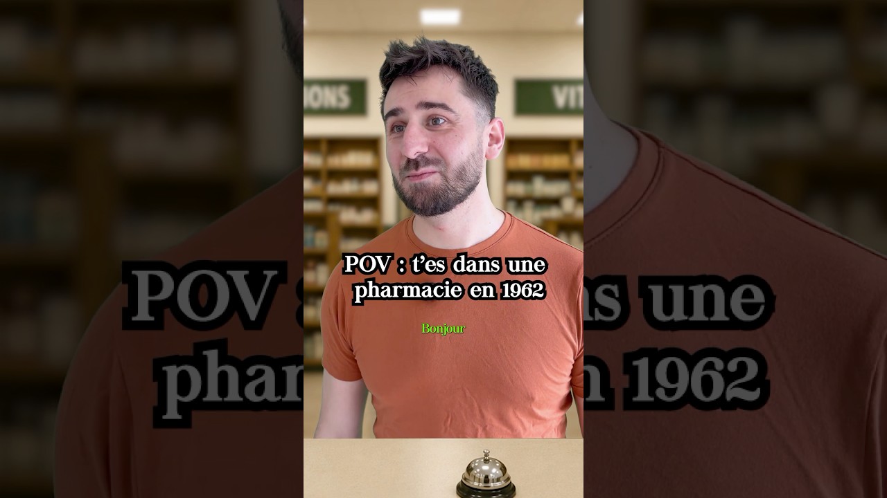 t'es dans une pharmacie en 1962 ! #humour #pourtoi #foryou
