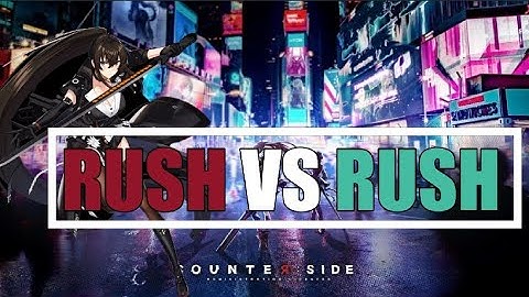 Counter:Side GLOBAL Rush Comp vs Rush Comp Master Ranked RTA PVP