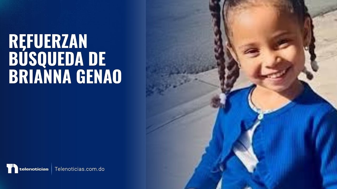 Refuerzan búsqueda de Brianna Genao