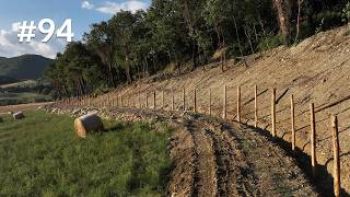 #94 Part 2. FENCING OUR 5ha Italian Estate in Tuscany, Italy.