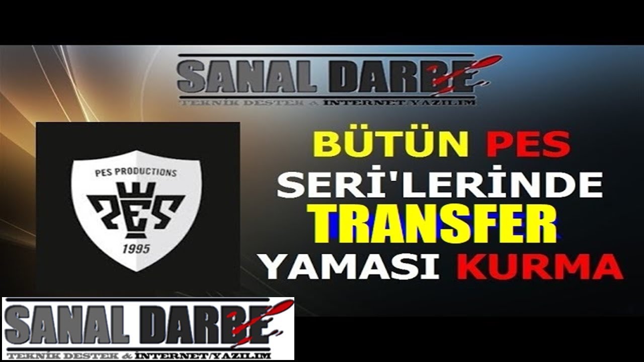 Pes Transfer ve Süper Lig Yaması Nasıl Kurulur? Tüm PES Serileri İçin 2018 - YouTube