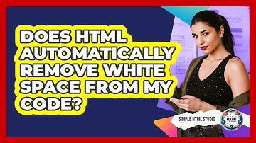 Does HTML Automatically Remove White Space From My Code?