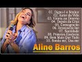 Jeová Jireh,..ALINE BARROS As melhores musicas gospel para abençoar sua vida 2024🙏 #gospel