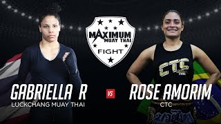 Gabriela Ribeiro vs Rose Amorim - Maximum Muay Thai