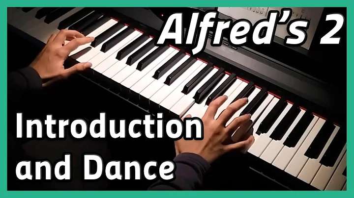 Introduction and Dance  | Piano | Alfred's 2