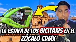 La Estafa De Los Bicitaxis En El Zácalo Y Bellas Artes Cdmx
