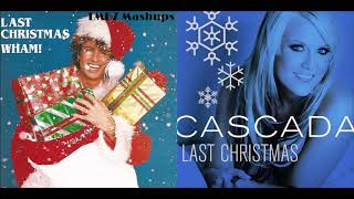 Last Christmas - Wham X Cascada Mashup