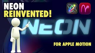 A New Way with Neon for Apple Motion