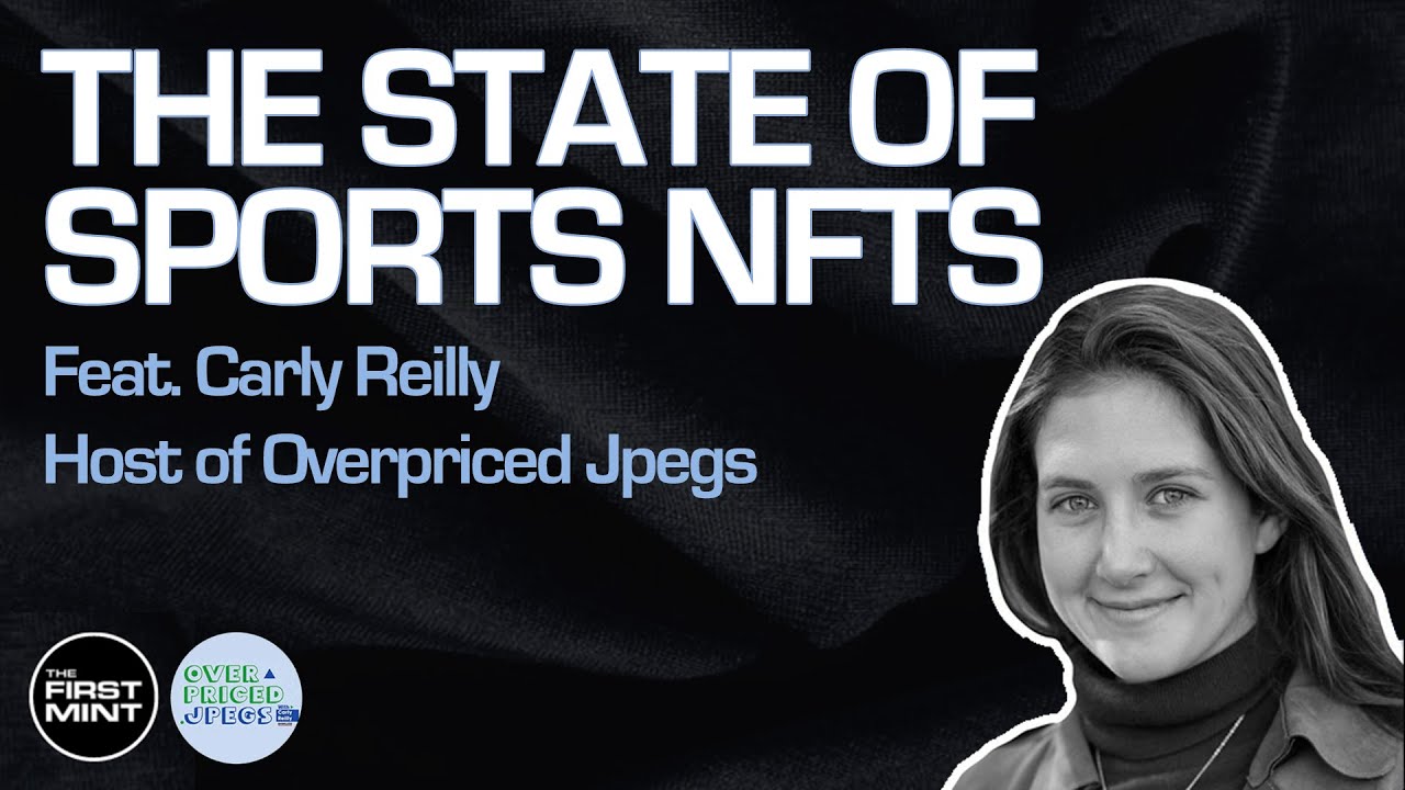 The State of NFT Sports | Carly Reilly