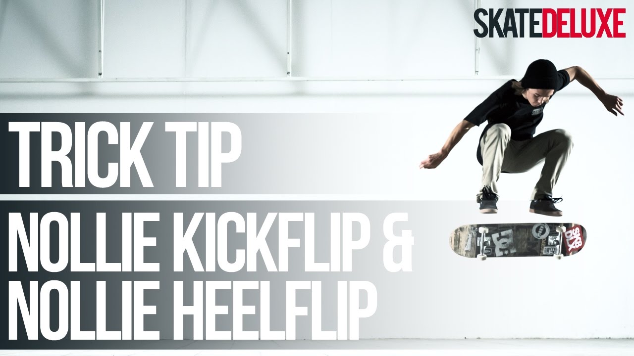 Nollie Kickflip & Nollie Heelflip | Skateboard Trick Tip | Français/French | skatedeluxe