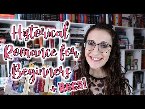 A Guide to Historical Romance for Beginners [Plus tons of Recommendations!]