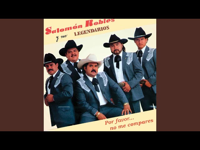 Salomón Robles Y Sus Legendarios - Por Favor No Me Compares Album Version