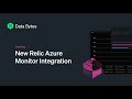 New Relic Azure Monitor Integration