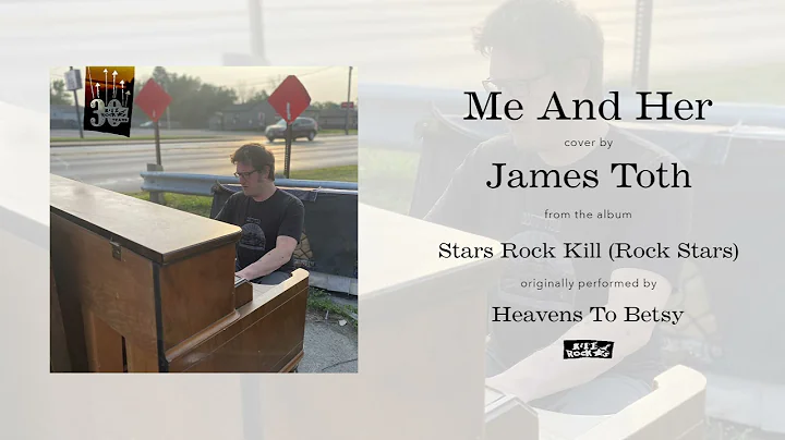 James Toth - Me And Her (Art Video)