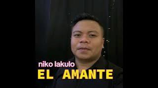 NIKO LAKULO COVER EL AMANTE | LAGU DANSA KIZOMBA TERBARU