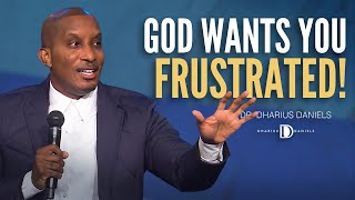 Your Frustration May ACTUALLY be from God!