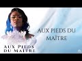 Aux pieds du matre lyrics  christa jackson