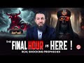 99% of People Are Blind to This Sign! The End Is Near | Belal Assaad