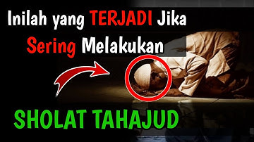 MASYA ALLAH !! Inilah yang Jika Sering Melakukan Sholat Tahajud