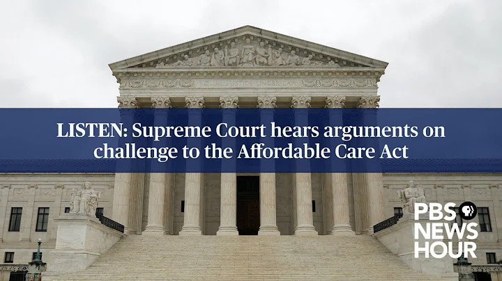 LISTEN: Supreme Court hears arguments on challenge to the Affordable Care Act