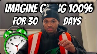 IMAGINE Giving 100% For 30 Days