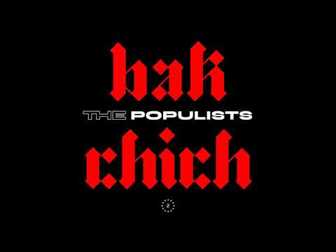 The Populists Bakchich Official Audio 