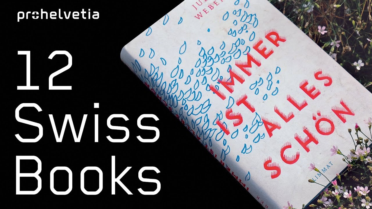 12 Swiss Books 2017 – Pro Helvetia's recommendations for translation