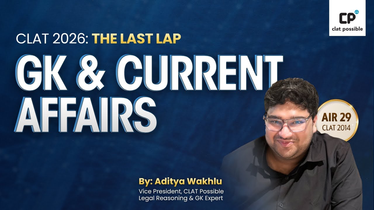 The Last Lap | GK & Current Affairs for CLAT & AILET 2026 | CLAT ...