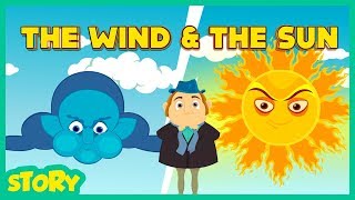 "THE WIND AND THE SUN STORY" I MORAL STORY | STORIES FOR KIDS | VIDEOS FOR KIDS