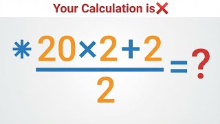 (20×2+2)÷2 = ❓ / Most people get this math question wrong / PEMDAS rules question  #algebra #maths